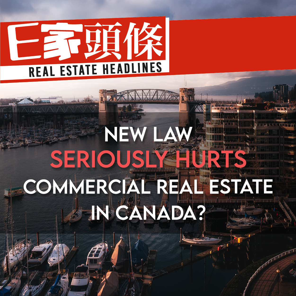 New Law Seriously Hurts Commercial Real Estate in Canada?